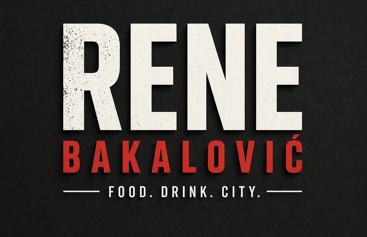 Rene Bakalović — Food. Drink. City.